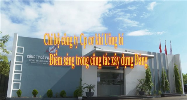 Chi bộ công ty Cổ phần cơ khí 32Win12 com tại tài khoản - Điểm sáng trong phát triển Đảng  