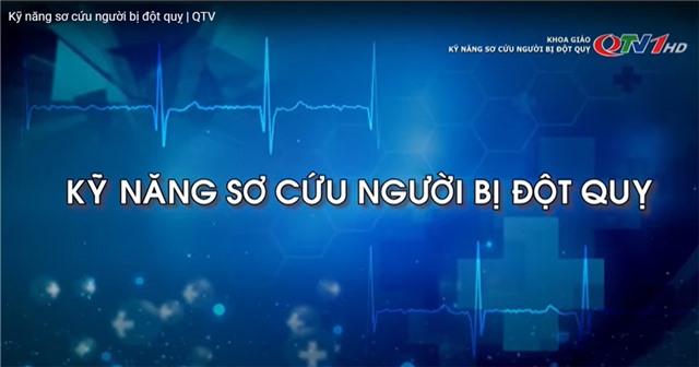 Kỹ năng sơ cứu người bị đột quỵ