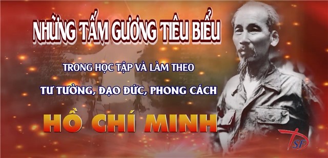 Những tấm gương tiêu biểu trong học tập và làm theo tư tưởng, đạo đức, phong cách Hồ Chí Minh