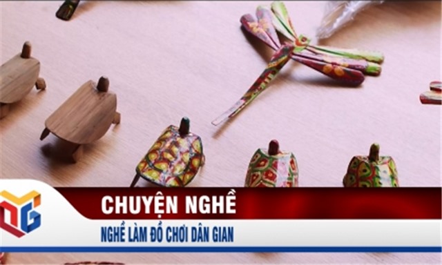  Nghề làm đồ chơi dân gian