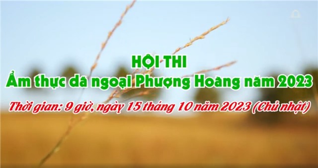 Hội thi ẩm thực dã ngoại Phượng Hoàng Mùa thu vàng 32Win12 com tại tài khoản năm 2023