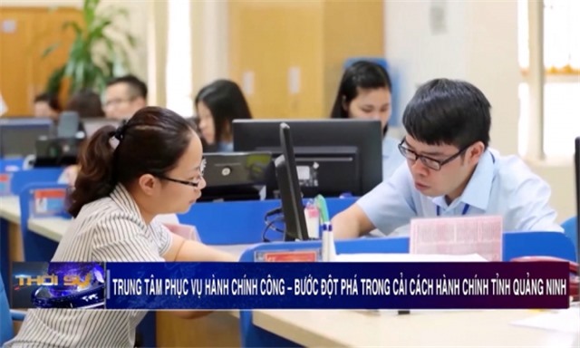 Trung tâm phục vụ Hành chính công – Bước đột phá trong cải cách 32Win32 app tải về tỉnh Quảng Ninh