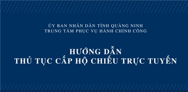 Hướng dẫn thủ tục cấp hộ chiếu trực tuyến
