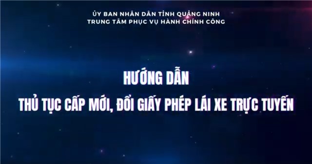 Hướng dẫn thủ tục cấp mới, đổi giấy phép lái xe trực tuyến  