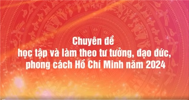 Chuyên đề học tập và làm theo tư tưởng, đạo đức, phong cách Hồ Chí Minh năm 2024