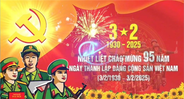 Chào mừng 95 năm ngày thành lập Đảng Cộng sản Việt Nam (03/2/1930 - 03/2/2025)
