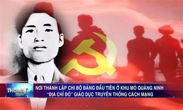 Nơi thành lập Chi bộ Đảng đầu tiên ở Khu mỏ Quảng Ninh – "Địa chỉ đỏ" giáo dục truyền thống cách mạng