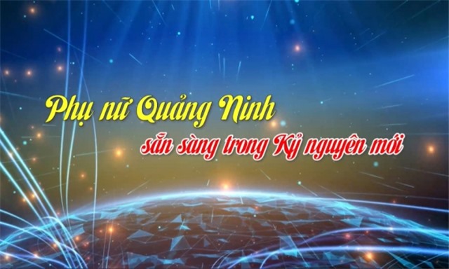 Phụ nữ Quảng Ninh sẵn sàng trong Kỷ nguyên mới