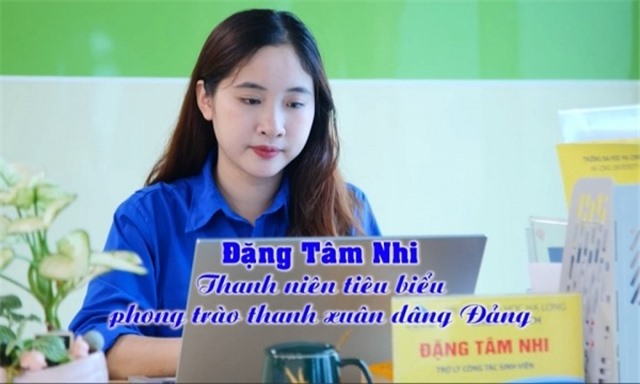 Đặng Tâm Nhi – Thanh niên tiêu biểu phong trào thanh xuân dâng Đảng