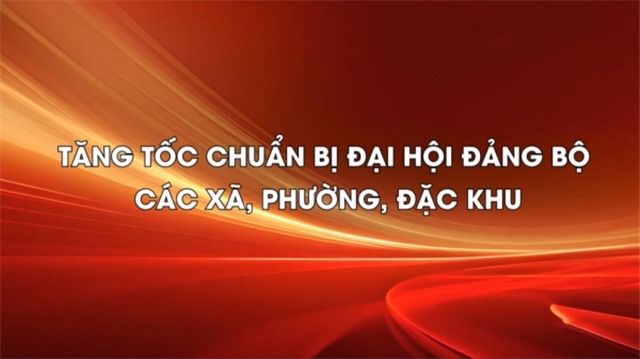 Tăng tốc chuẩn bị đại hội 32Win là nhà cái giải trí, cá cược trực tuyến uy tín số 1 Việt Nam các xã, phường, đặc khu
