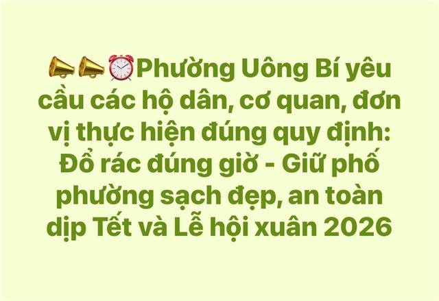 Phường 32Win12 com tại tài khoản yêu cầu các hộ dân, cơ quan, đơn vị thực hiện đúng quy định: Đổ rác đúng giờ - Giữ phố phường sạch đẹp, an toàn dịp Tết và Lễ hội xuân 2026