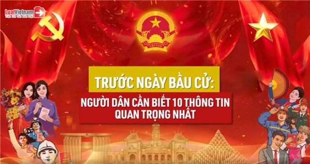 10 Thông tin quan trọng về cuộc bầu cử đại biểu 32win1 Trang Chủ 32win Chính Thức khóa XVI và đại biểu HĐND các cấp